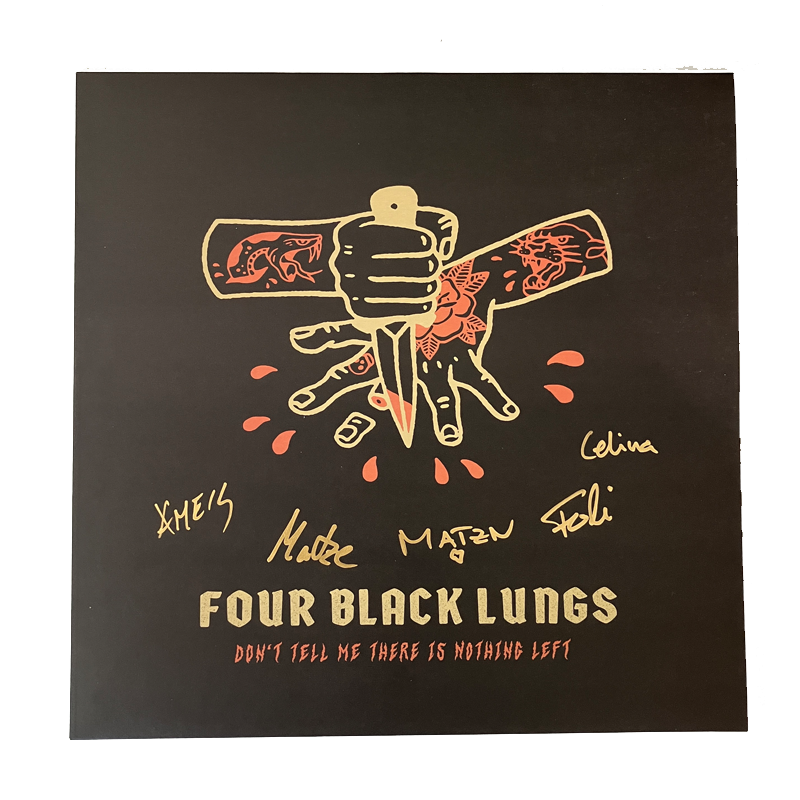 Four Black Lungs - „Don‘t tell me there is nothing left" Ultra Clear Vinyl mit Autogrammen (lim. 10 Stück)